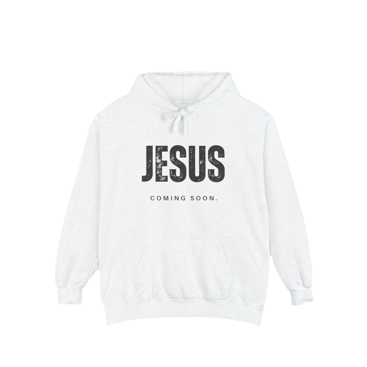 JESUS: Coming Soon Hoodie <3